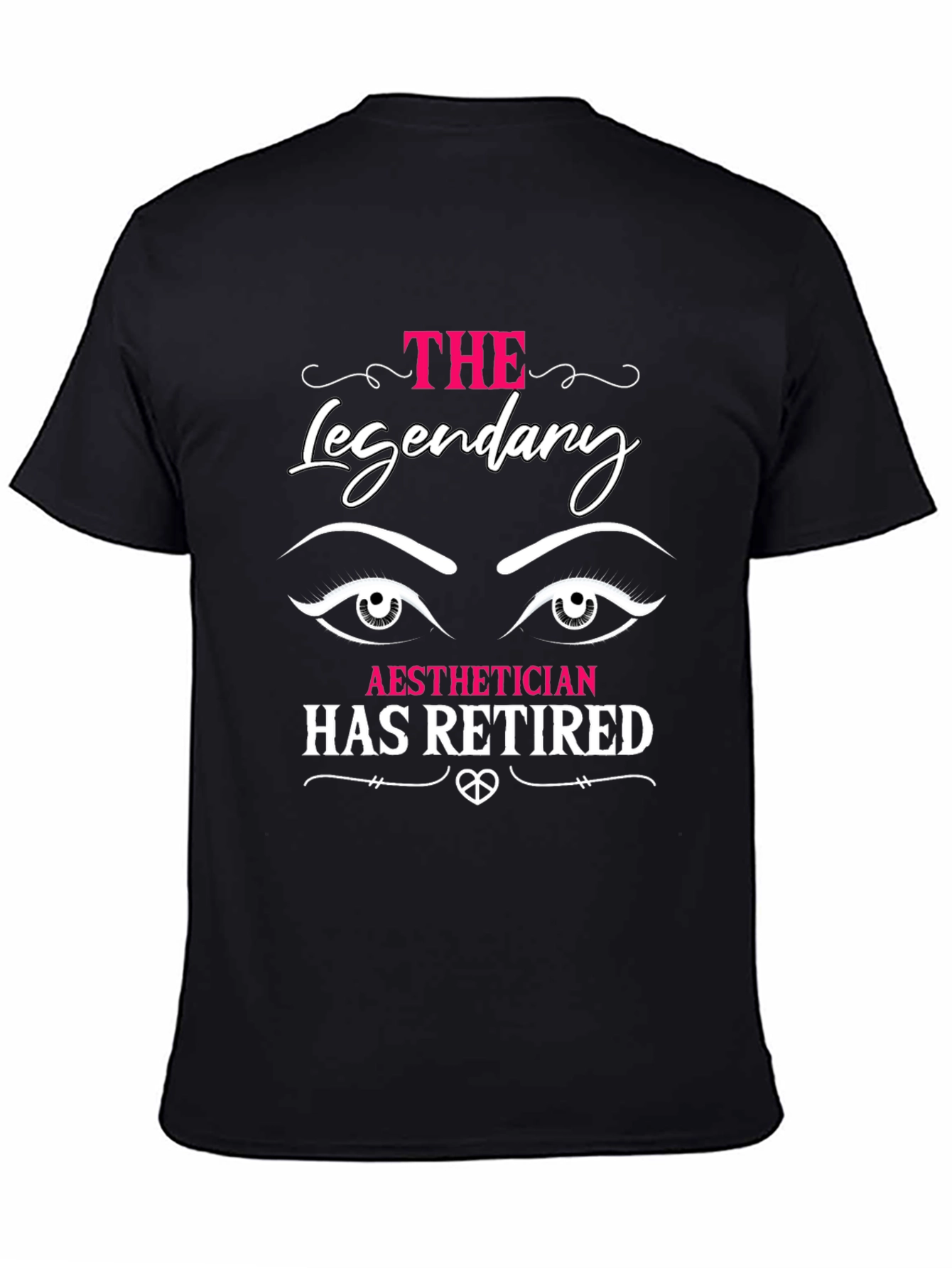 Legendary Aesthetician Retired T-Shirt
