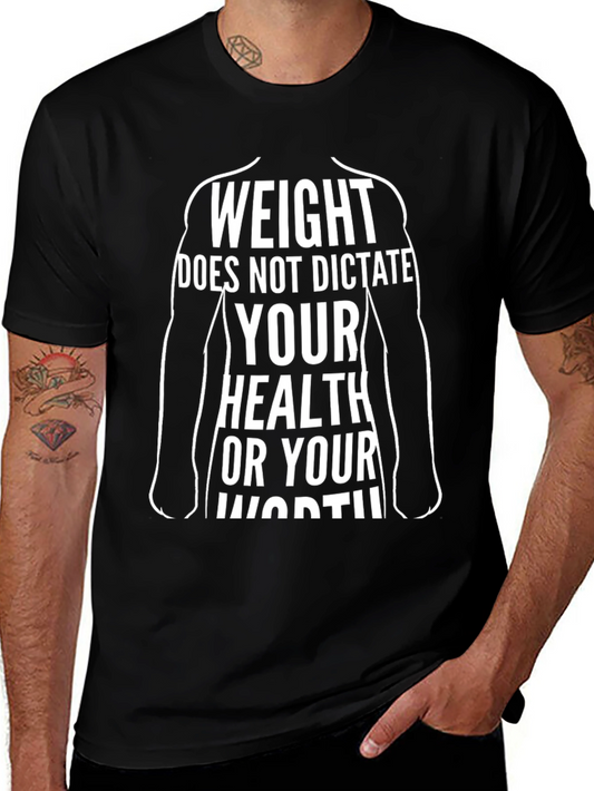 Weight Doesnt Dictate Health T-Shirt