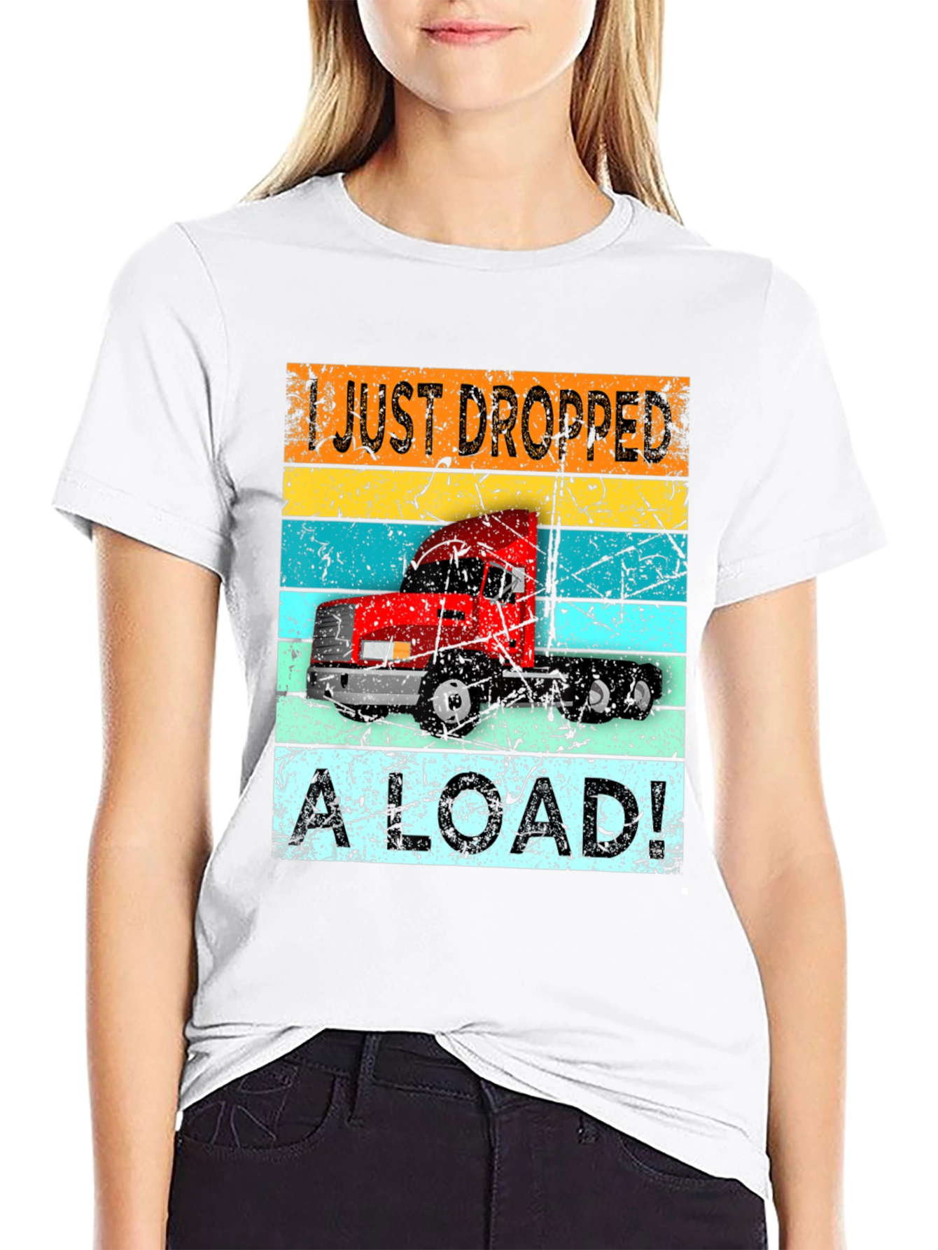 I Just Dropped a Load Trucker T-Shirt