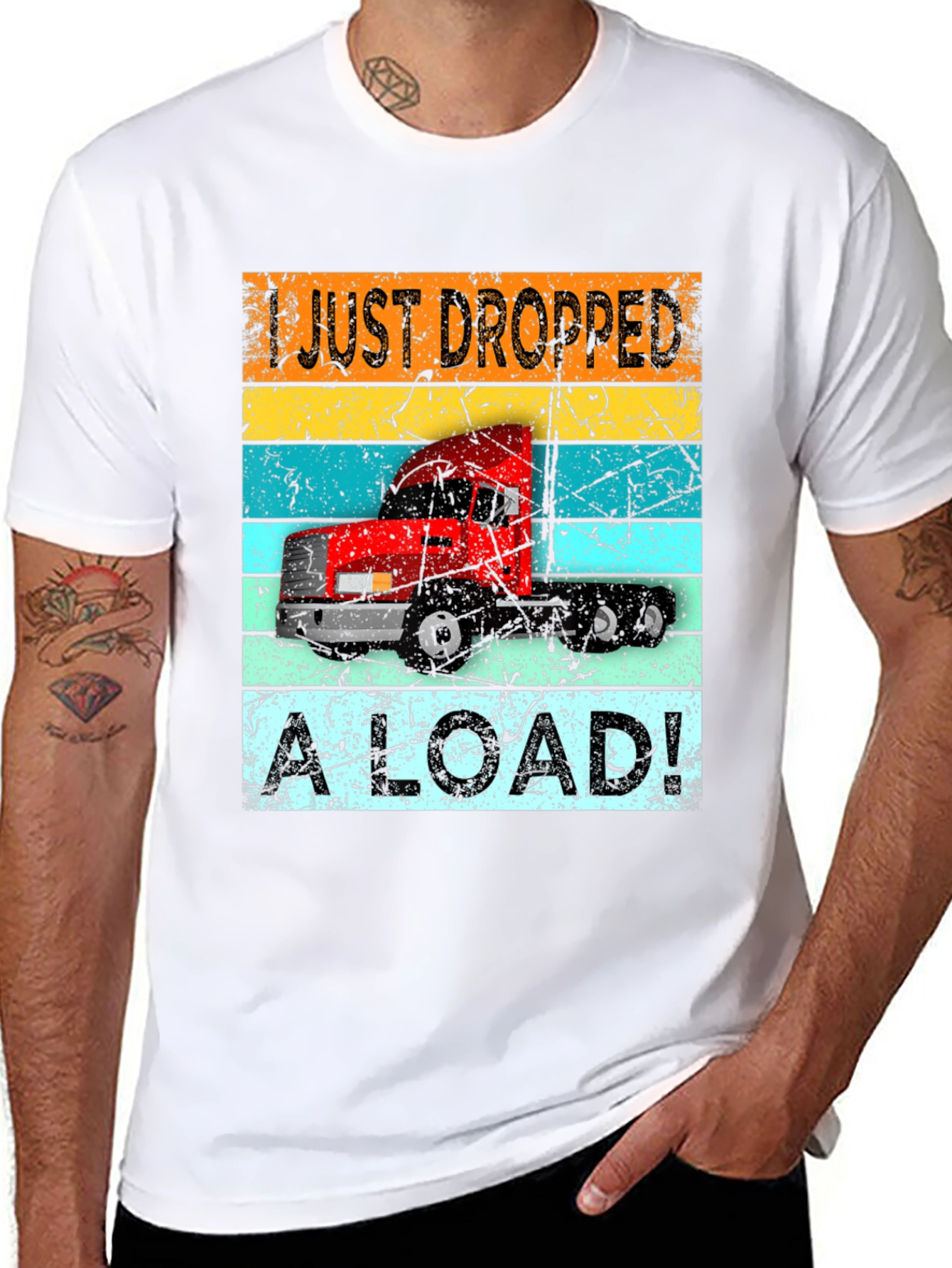 I Just Dropped a Load Trucker T-Shirt
