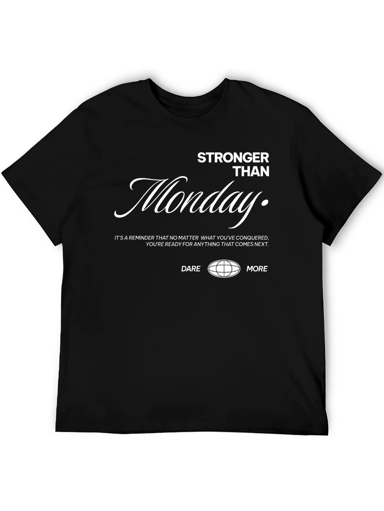 Stronger Than Monday Graphic Tee