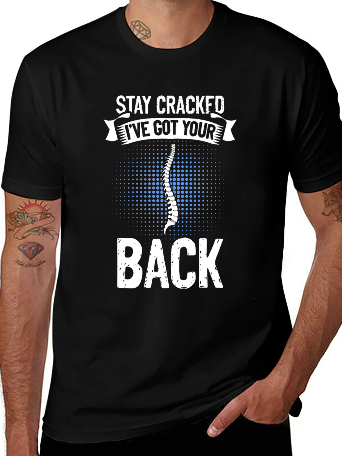 Stay Cracked Ive Got Your Back T-Shirt