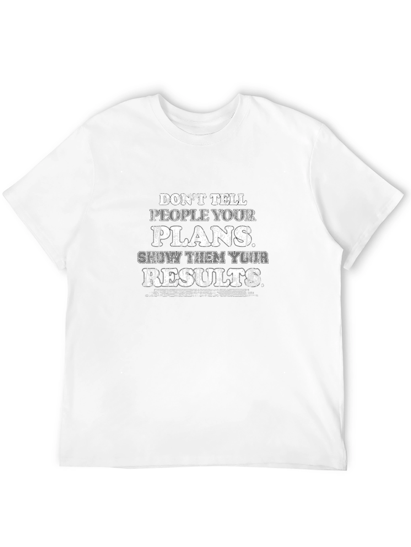 Motivational Graphic Tee: Show Your Results T-Shirt