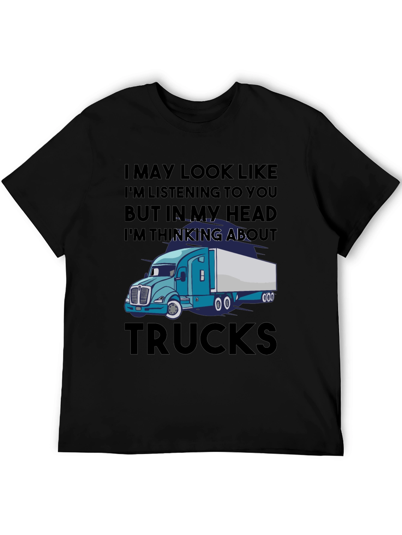 Trucks T-Shirt - Funny Trucker Gift