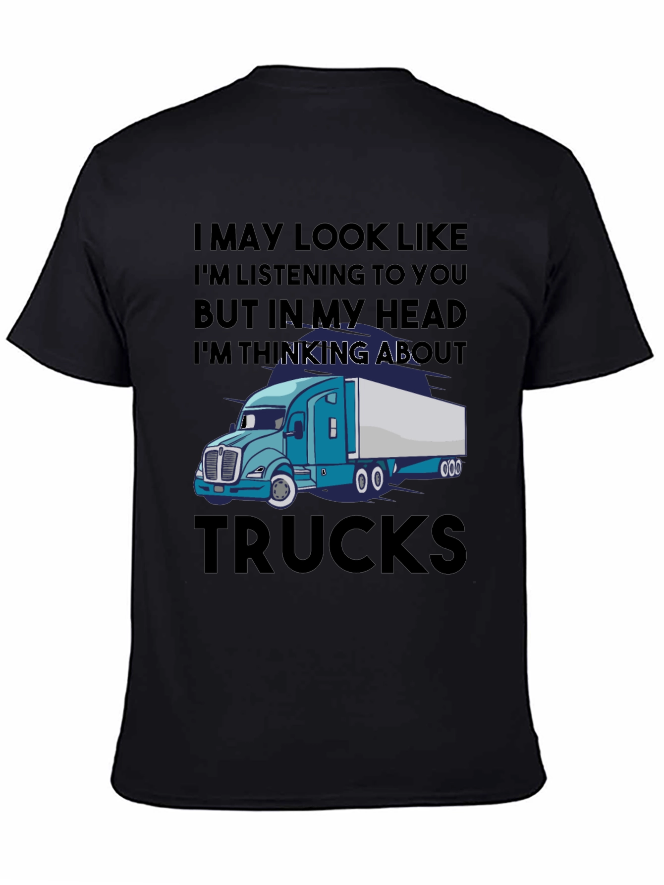 Trucks T-Shirt - Funny Trucker Gift