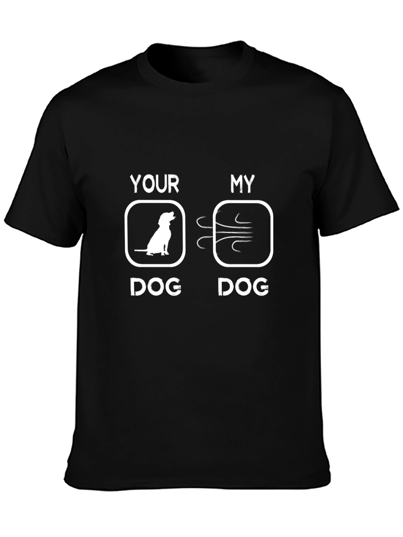 Funny Dog T-Shirt - Your Dog vs My Dog