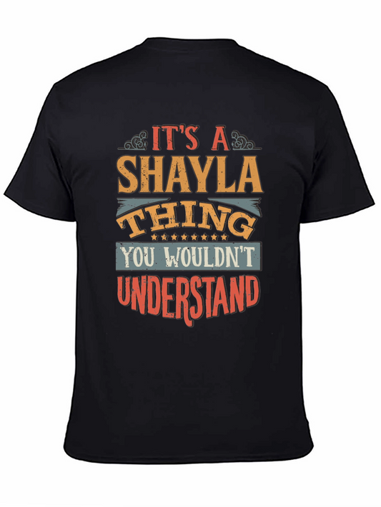 Its a Shayla Thing T-Shirt