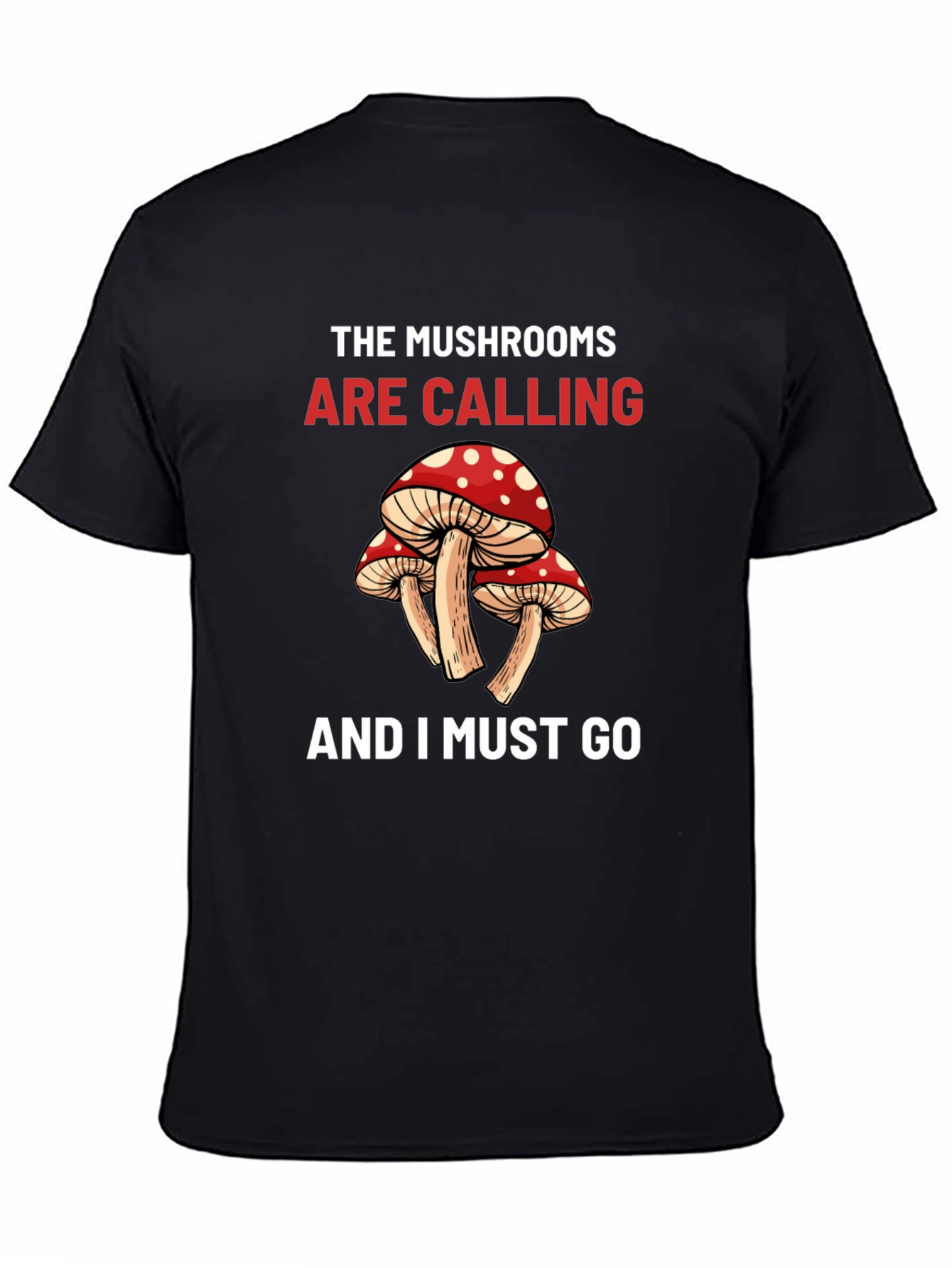 The Mushrooms are Calling T-Shirt