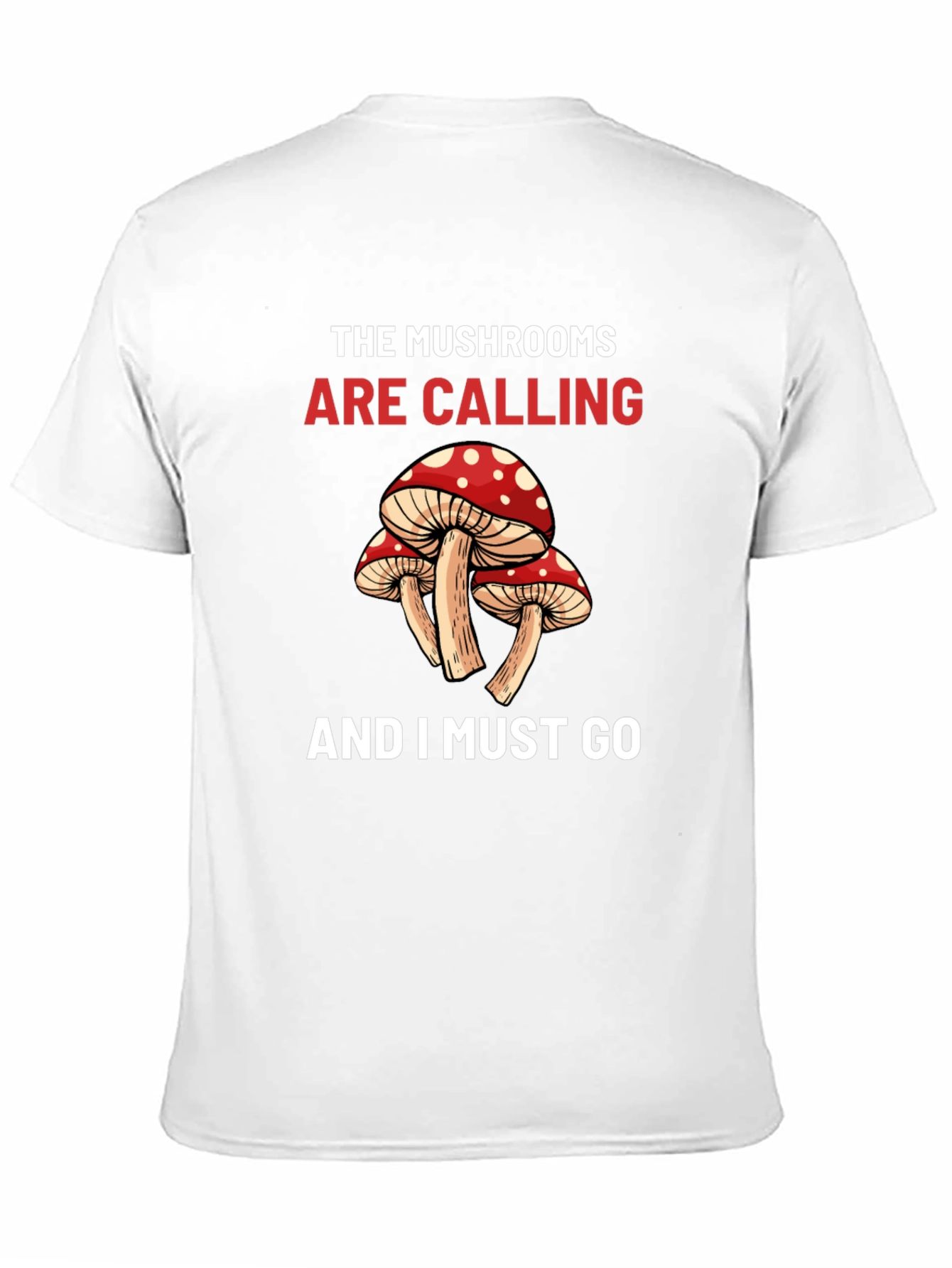 The Mushrooms are Calling T-Shirt