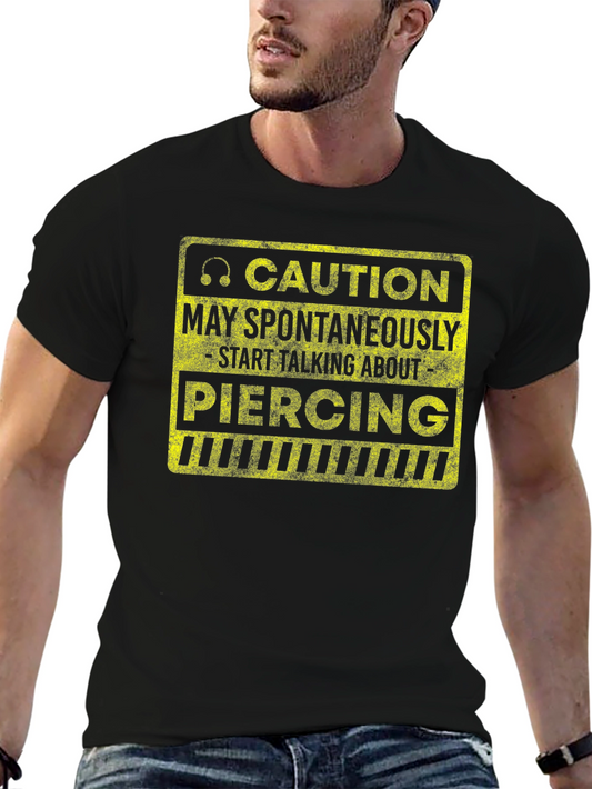 Caution Piercing T-Shirt - Spontaneous Talk Warning