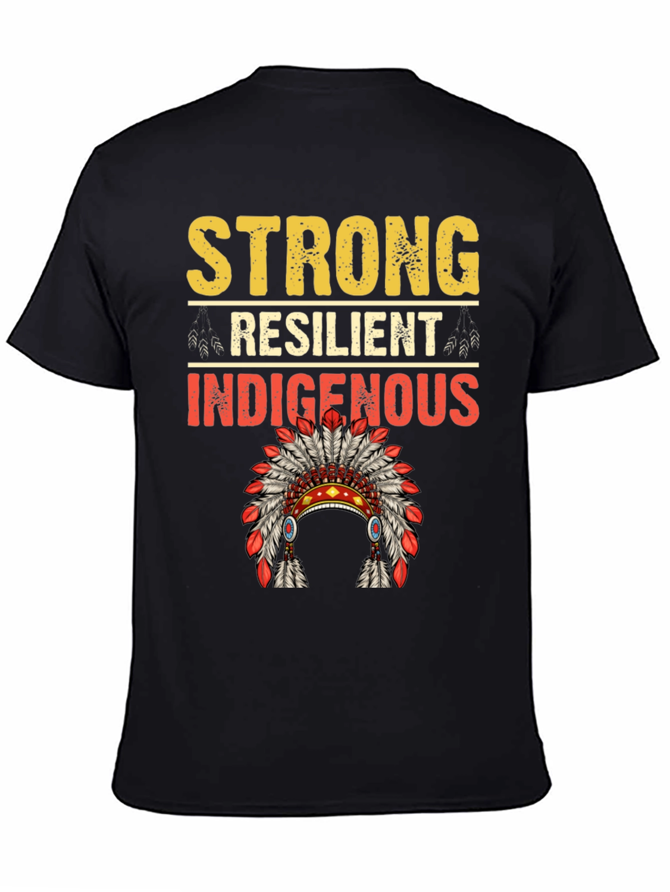 Strong Resilient Indigenous T-Shirt