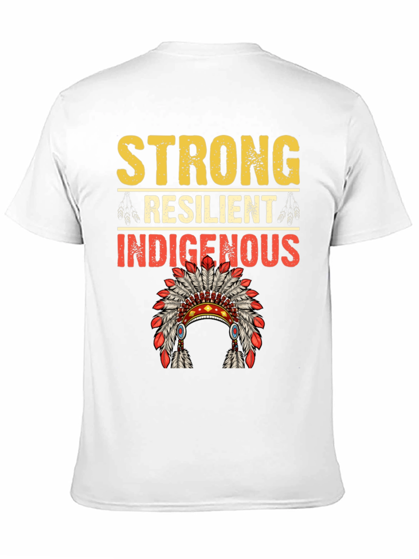Strong Resilient Indigenous T-Shirt