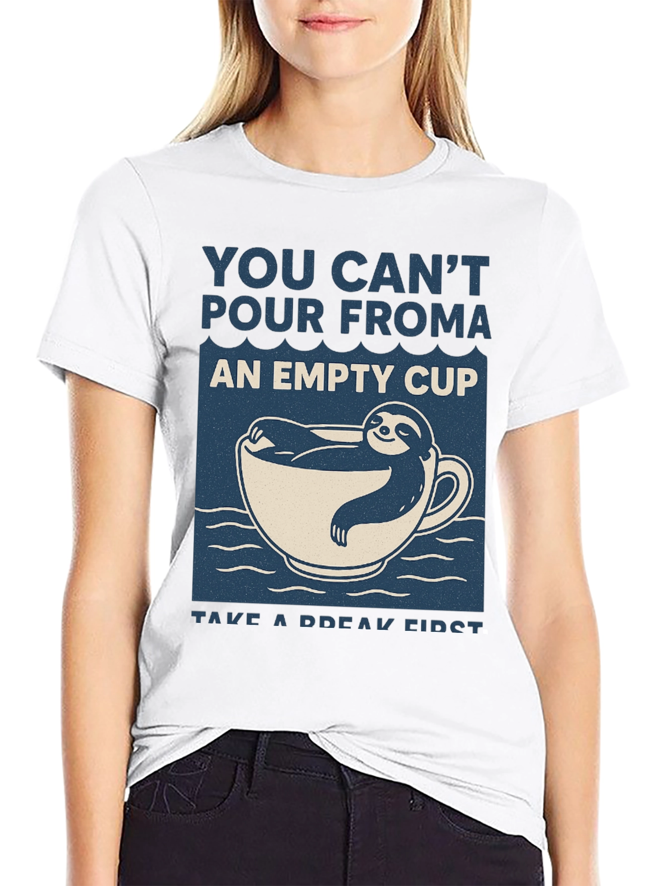 Sloth in a Cup T-Shirt: Take a Break