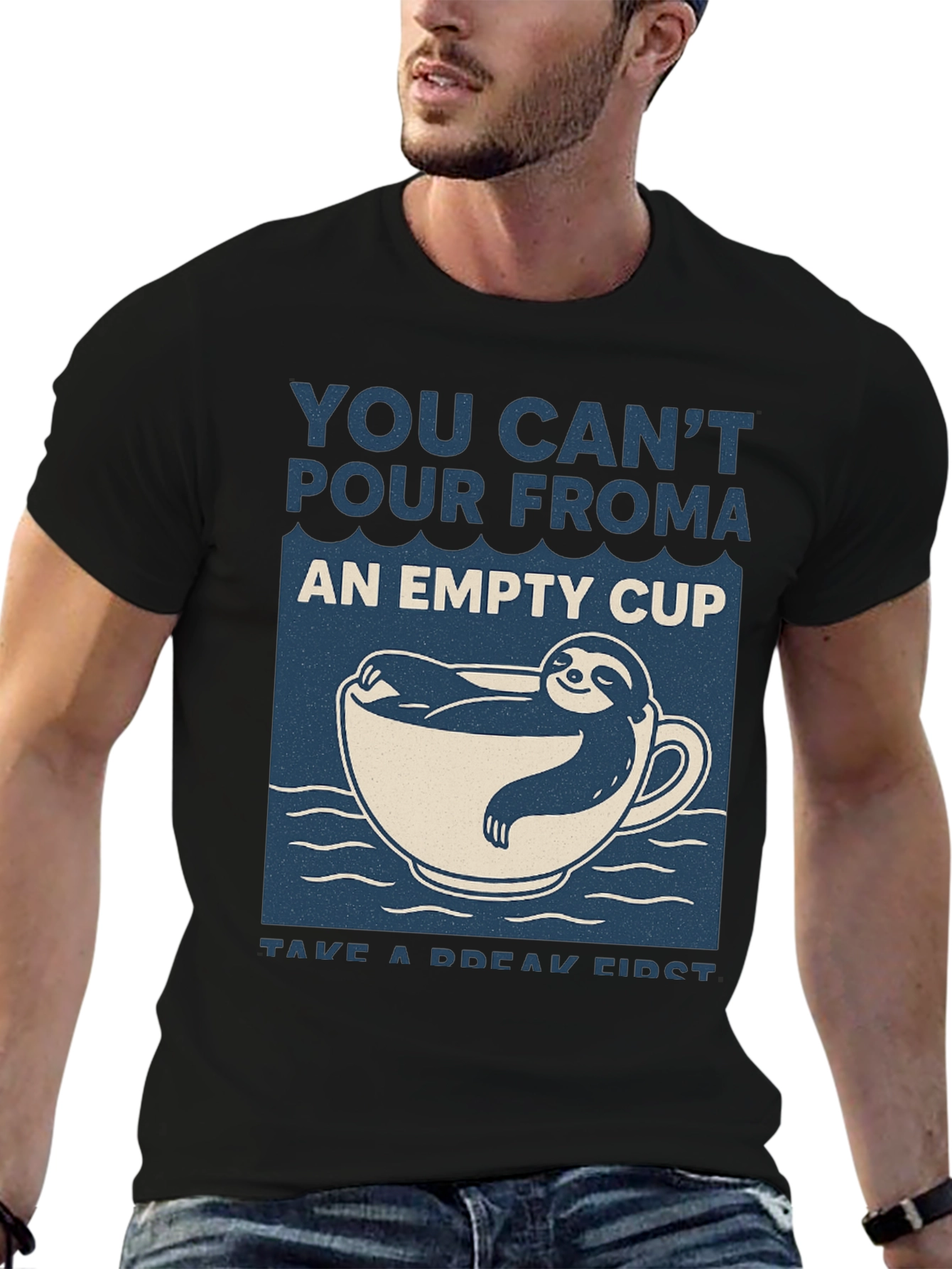 Sloth in a Cup T-Shirt: Take a Break
