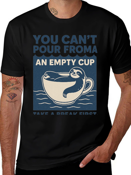 Sloth in a Cup T-Shirt: Take a Break