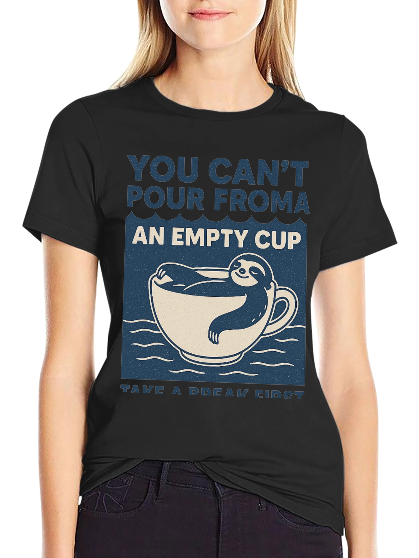 Sloth in a Cup T-Shirt: Take a Break