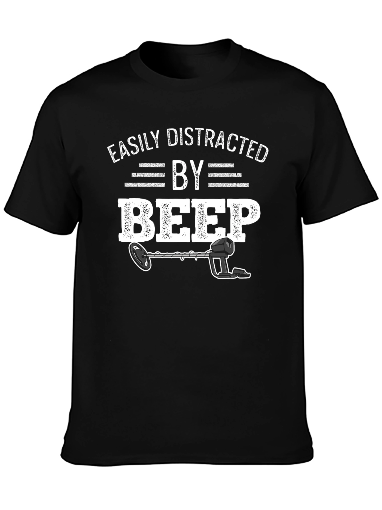 Easily Distracted By Beep Metal Detector T-Shirt