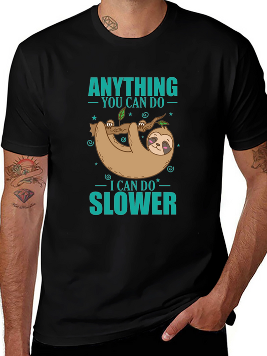 Funny Sloth T-Shirt - Anything You Can Do Slower Tee