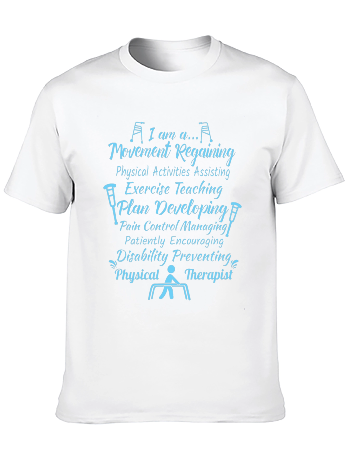 Physical Therapist T-Shirt - Movement Regaining