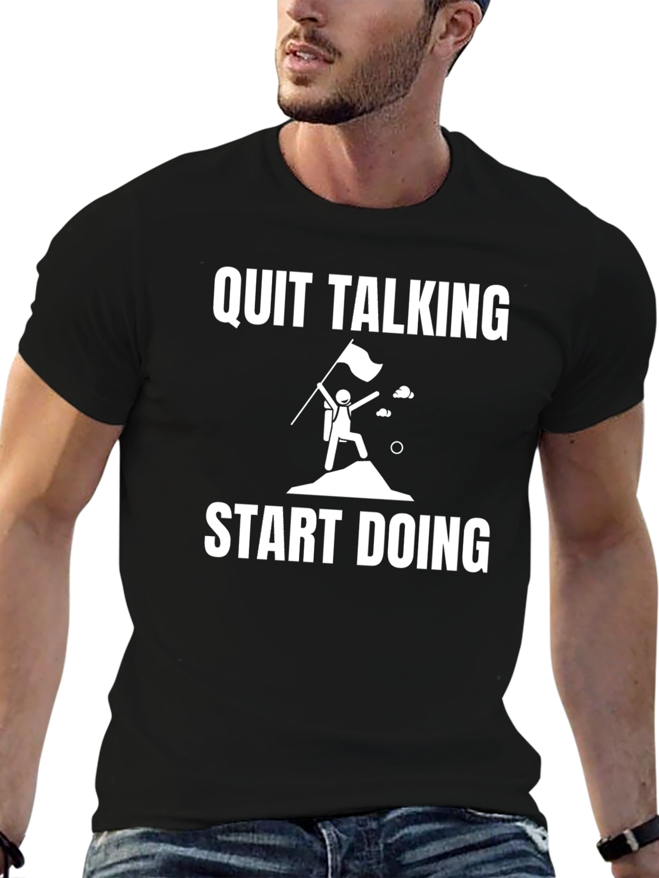 Quit Talking Start Doing Graphic Tee