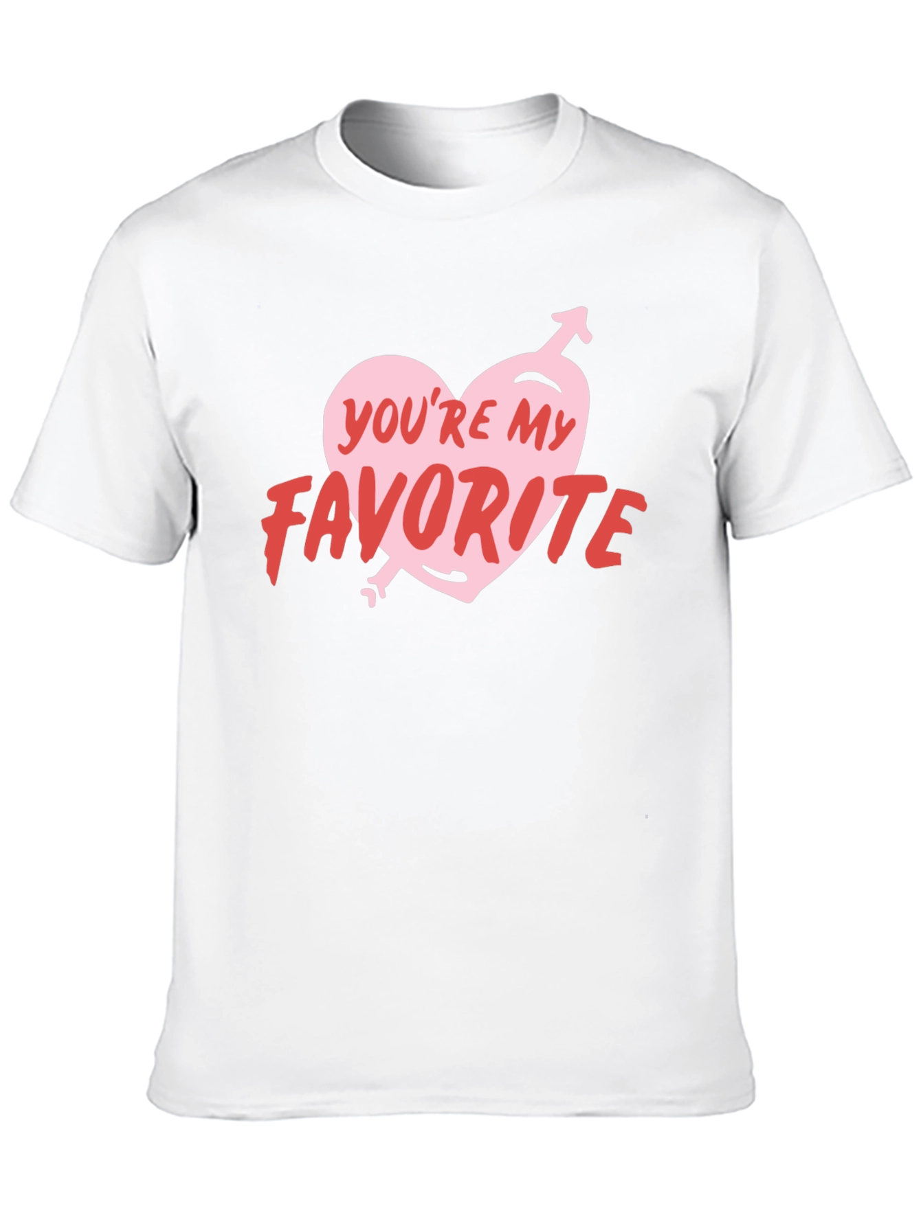 Youre My Favorite Graphic Tee