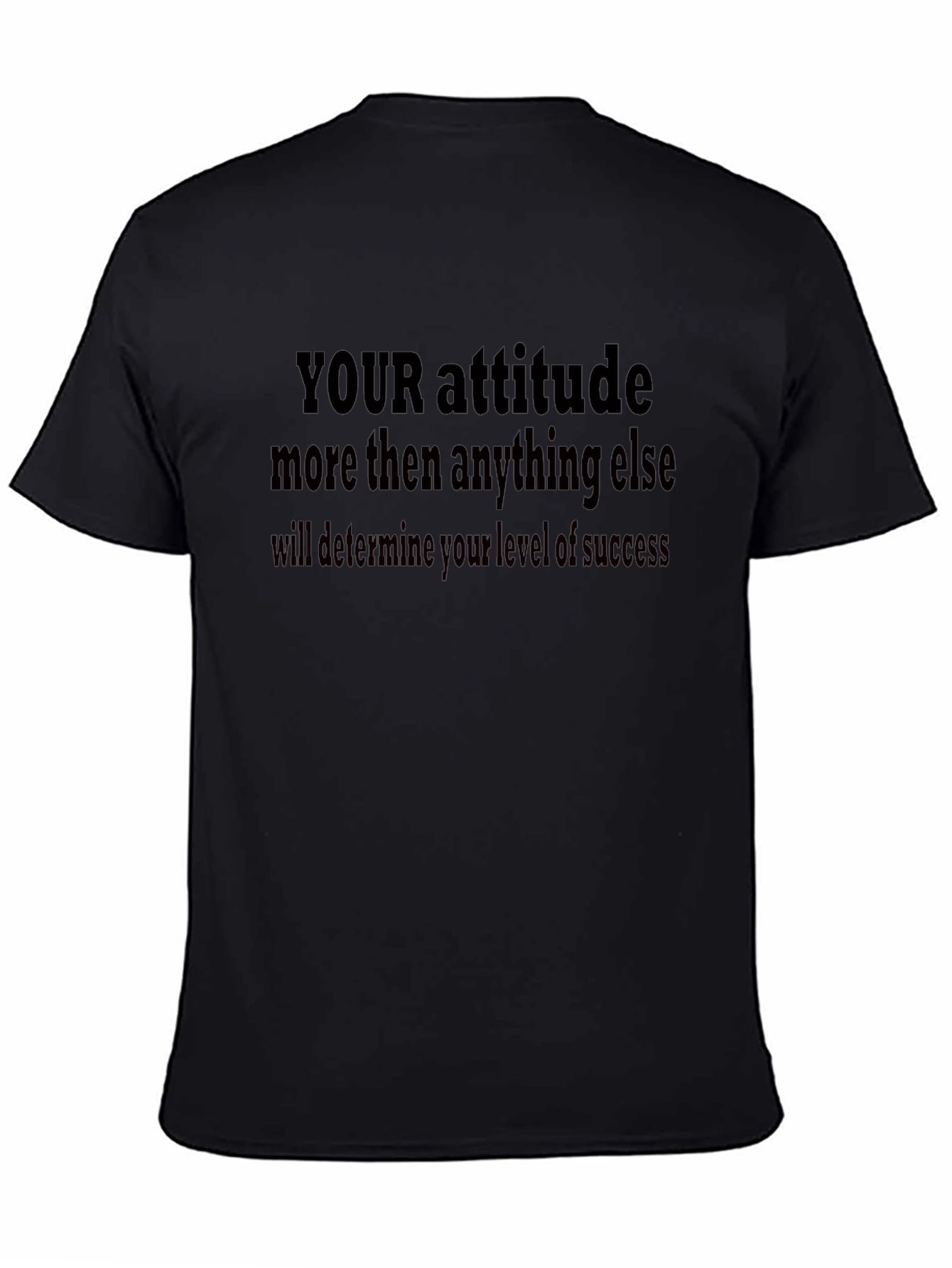 Attitude Success T-Shirt - Motivational Quote Tee