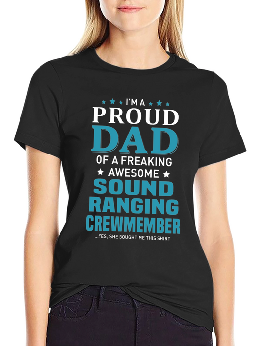 Proud Dad of an Awesome Sound Ranging Crewmember T-Shirt