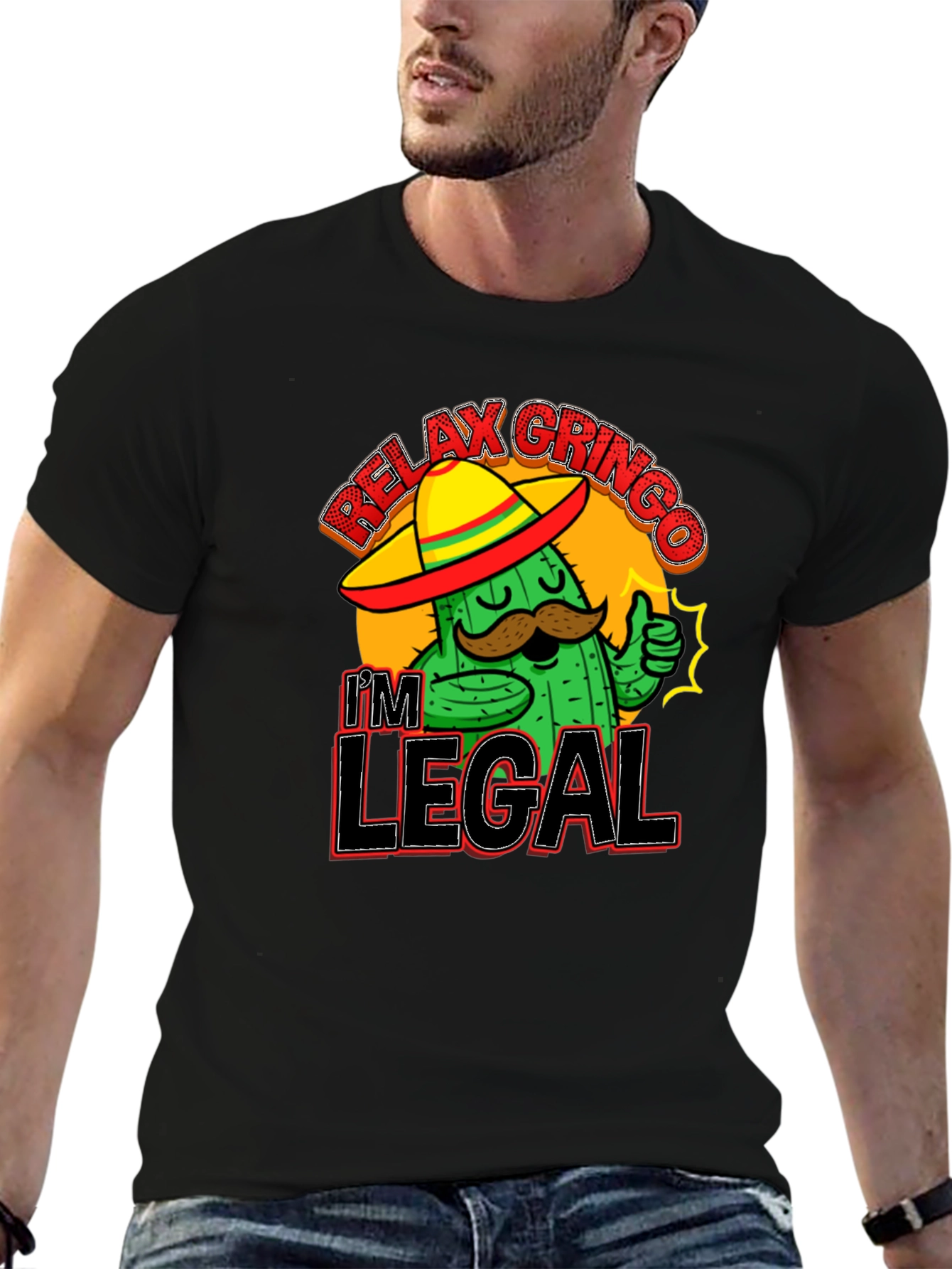 Relax Gringo Im Legal T-Shirt Cactus Sombrero Funny Gift
