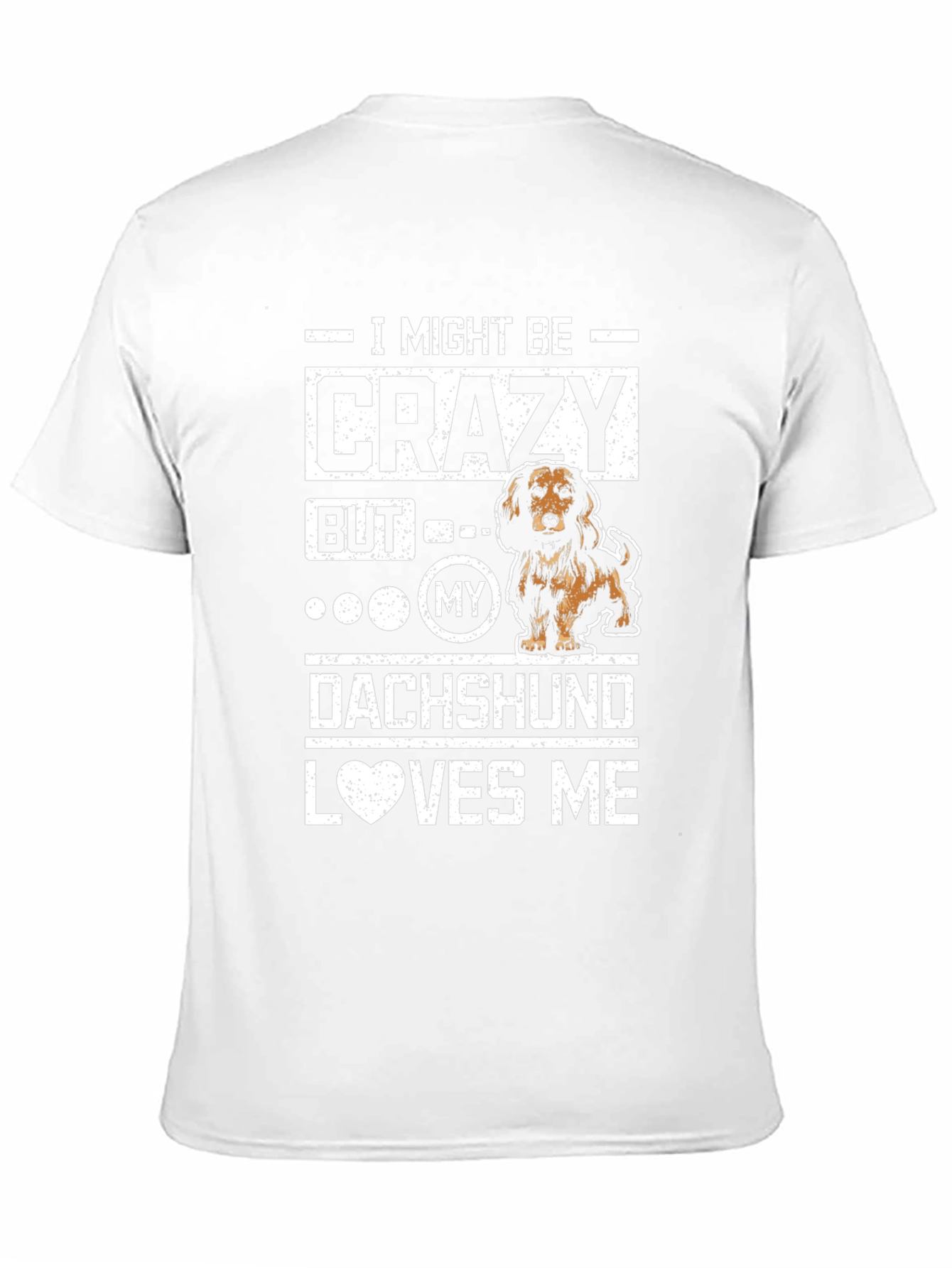 Crazy Dachshund Lover T-Shirt