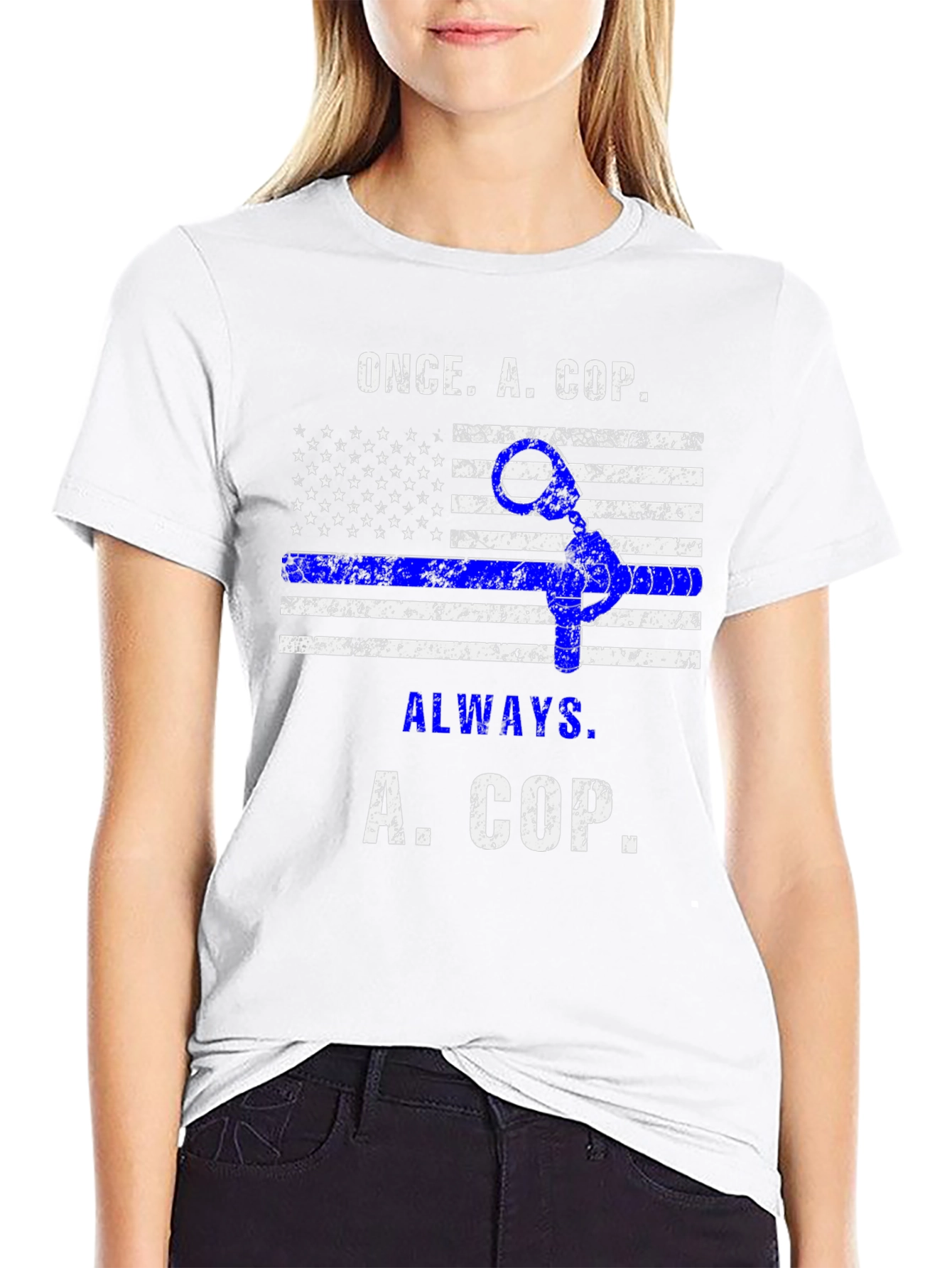 Once A Cop Always A Cop T-Shirt
