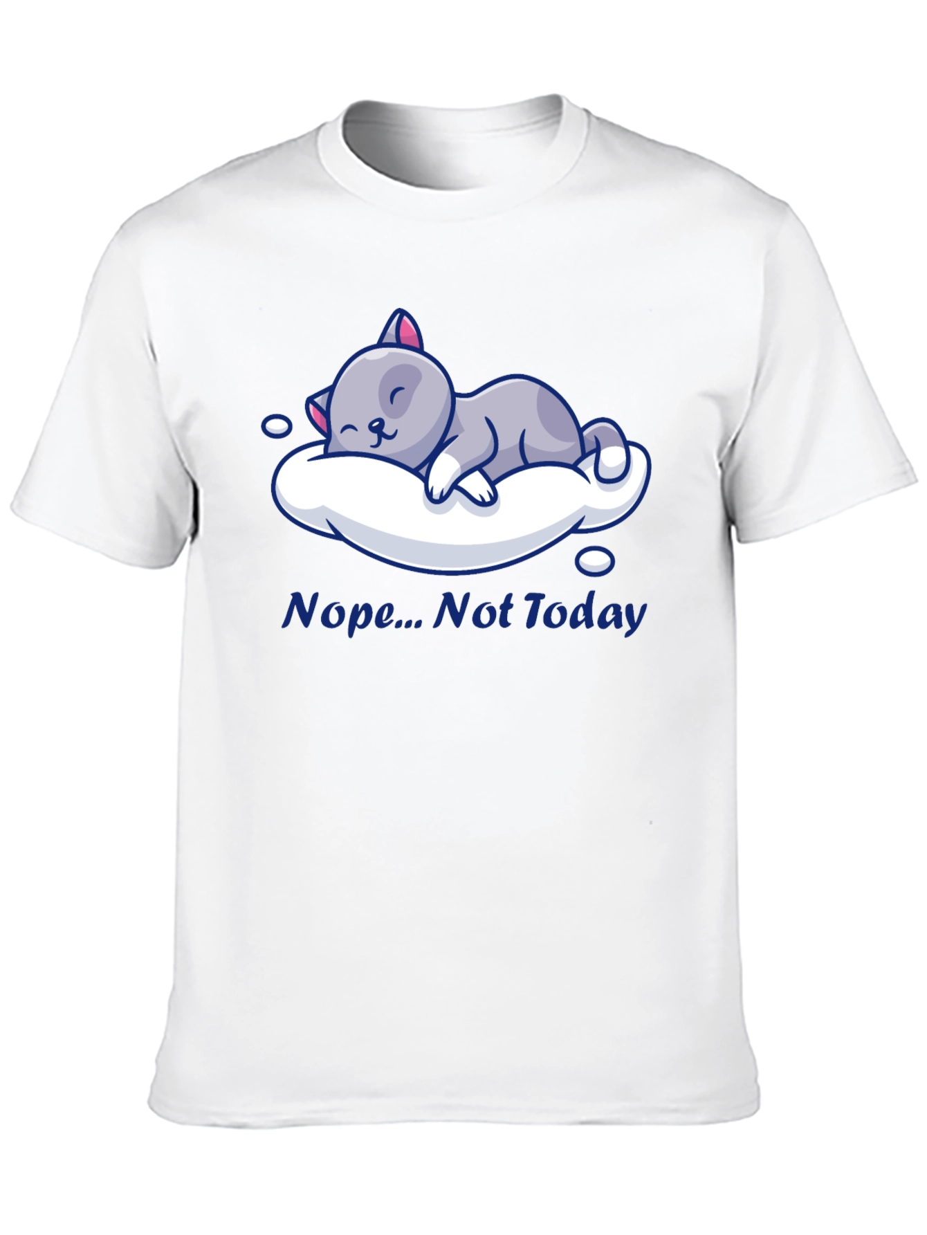 Nope Not Today Cat Nap T-Shirt