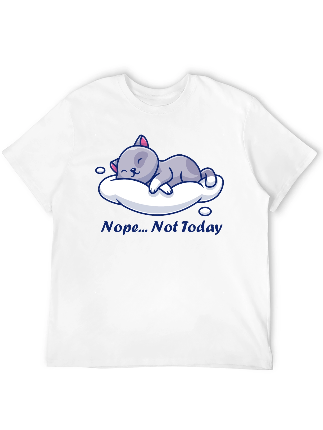 Nope Not Today Cat Nap T-Shirt
