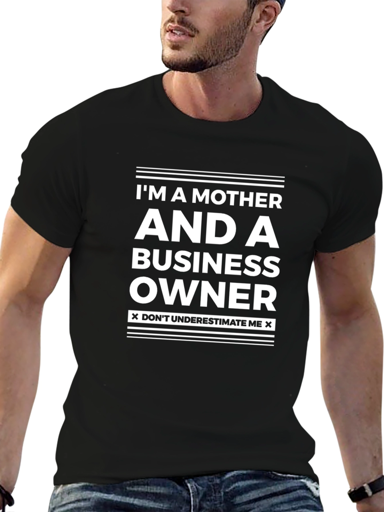Im a Mother and a Business Owner Graphic T-Shirt
