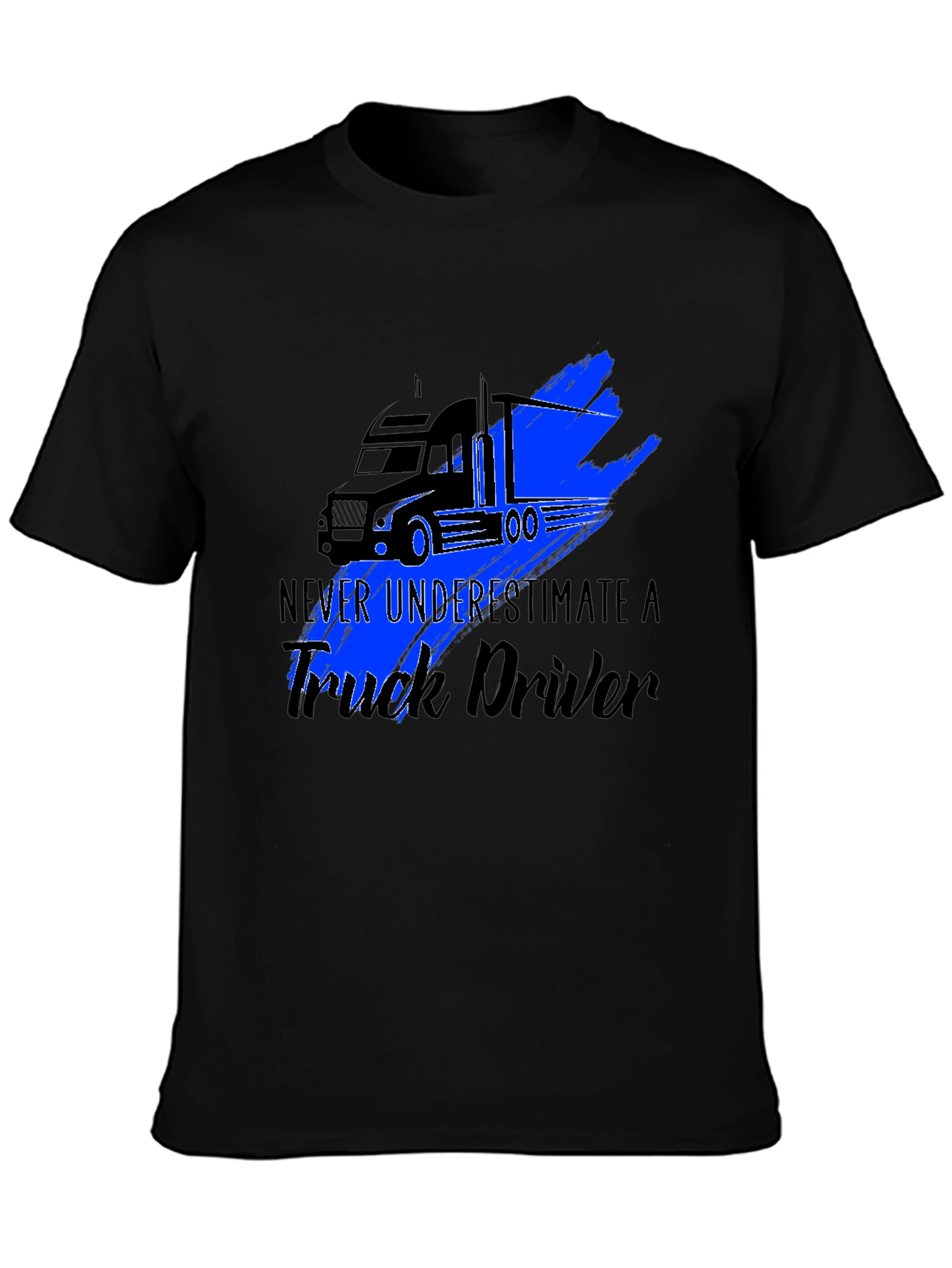 Truck Driver Graphic Tee - Never Underestimate