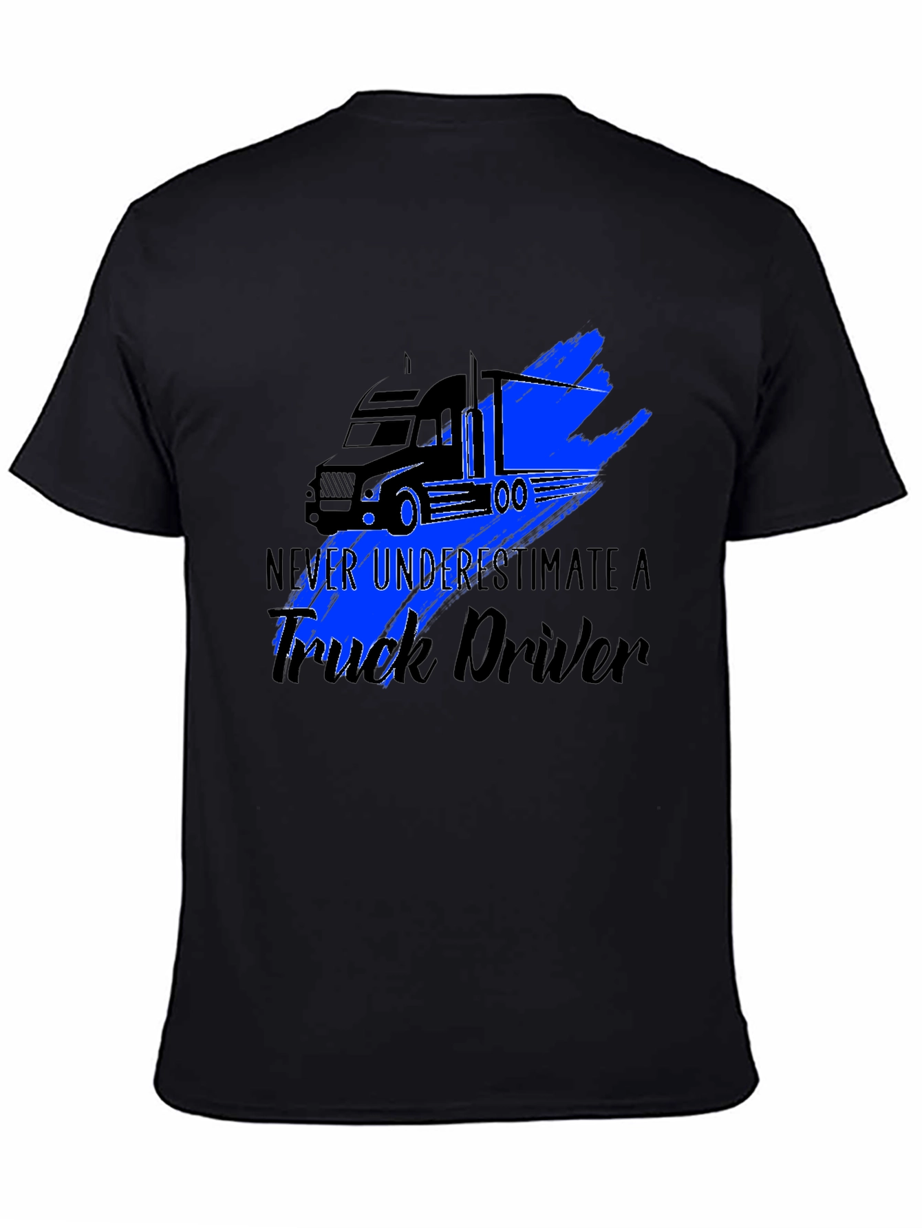 Truck Driver Graphic Tee - Never Underestimate