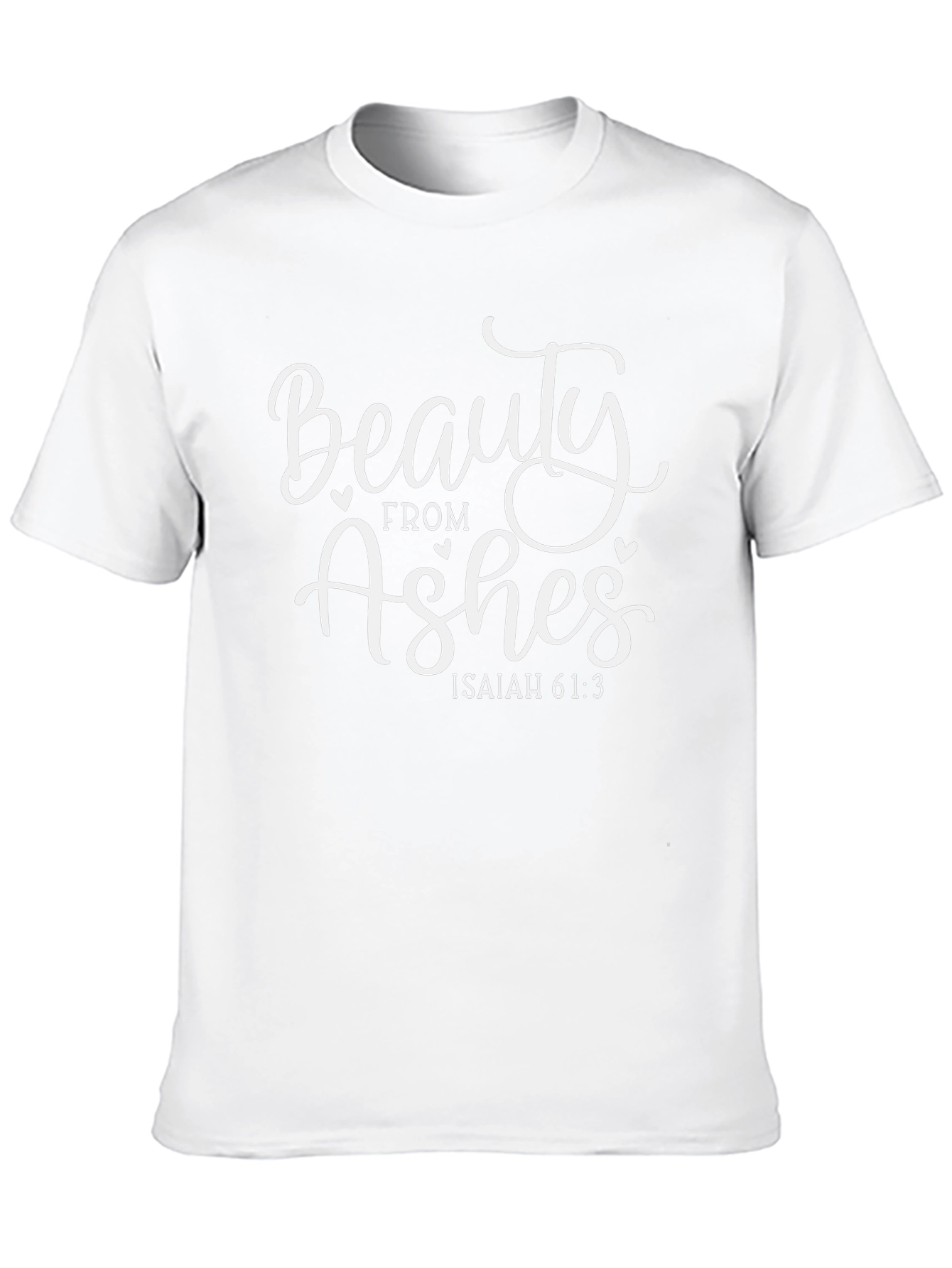 Beauty From Ashes T-Shirt Isaiah 61:3 Christian Tee
