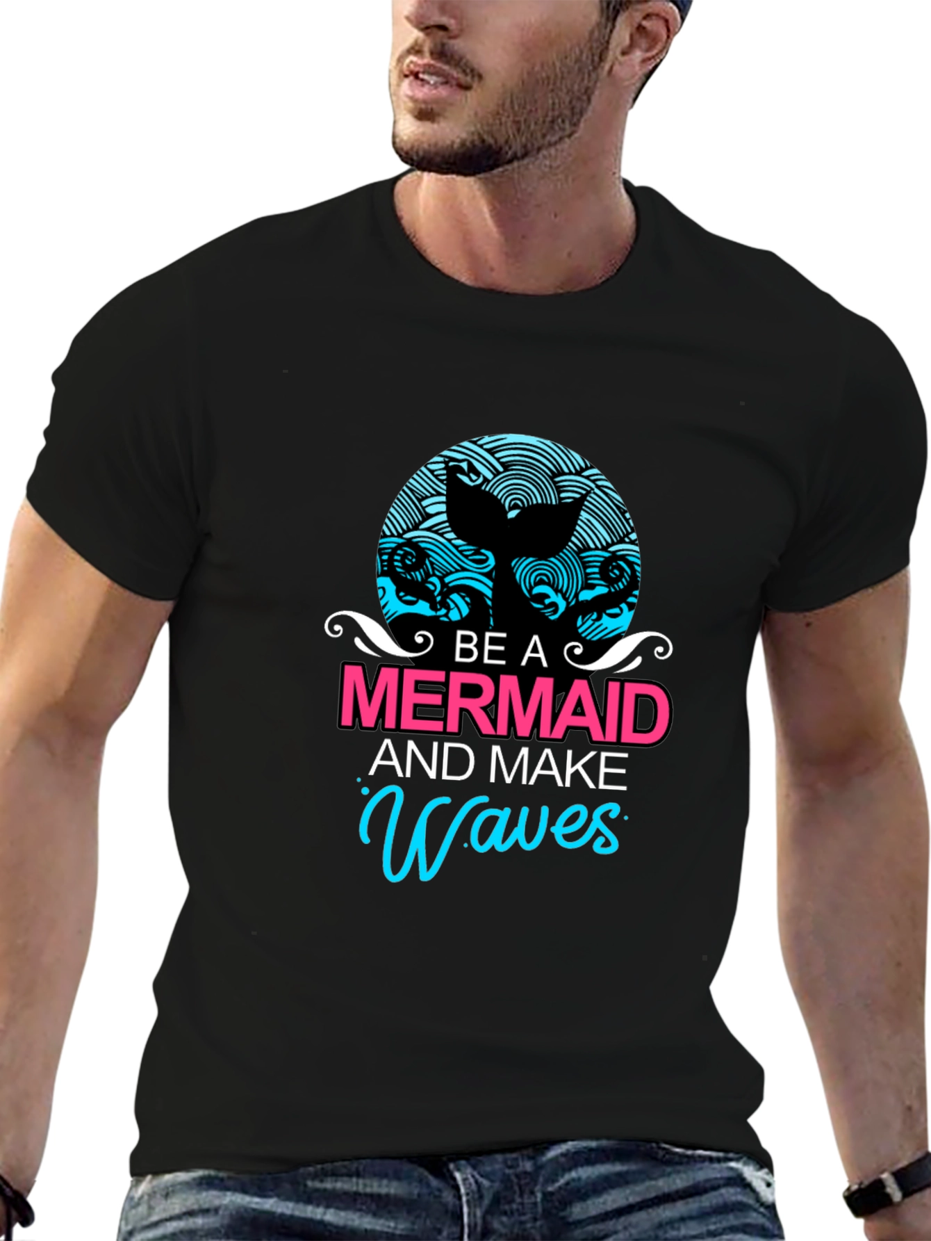 Be A Mermaid and Make Waves Graphic Tee