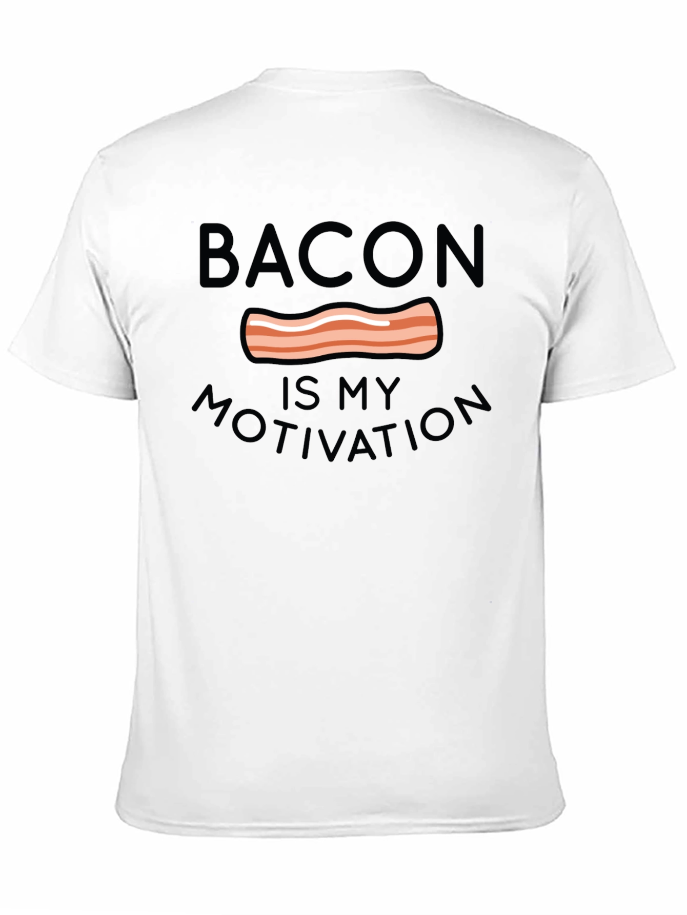 Bacon is My Motivation T-Shirt
