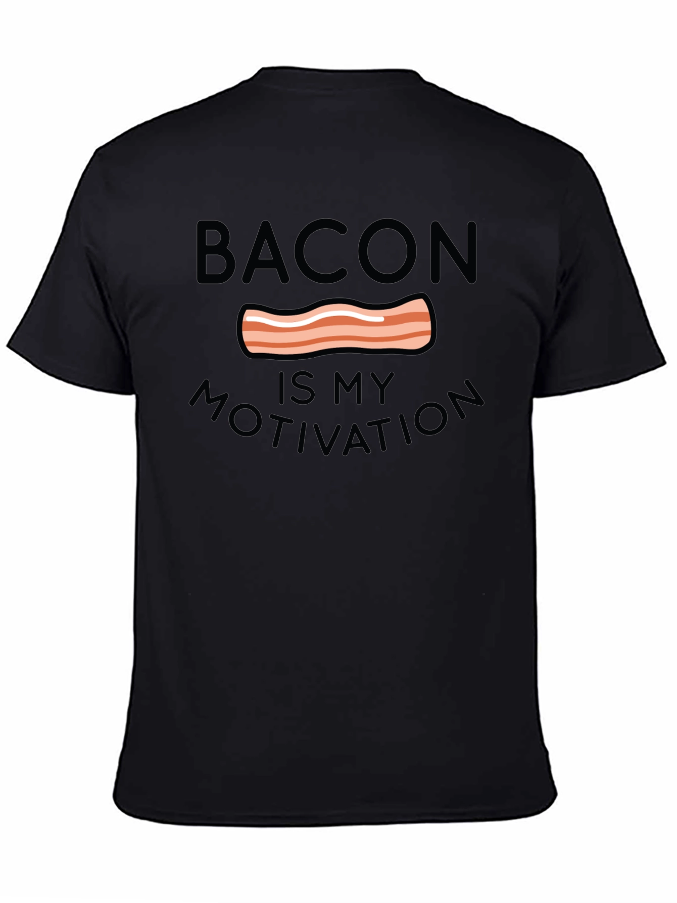 Bacon is My Motivation T-Shirt
