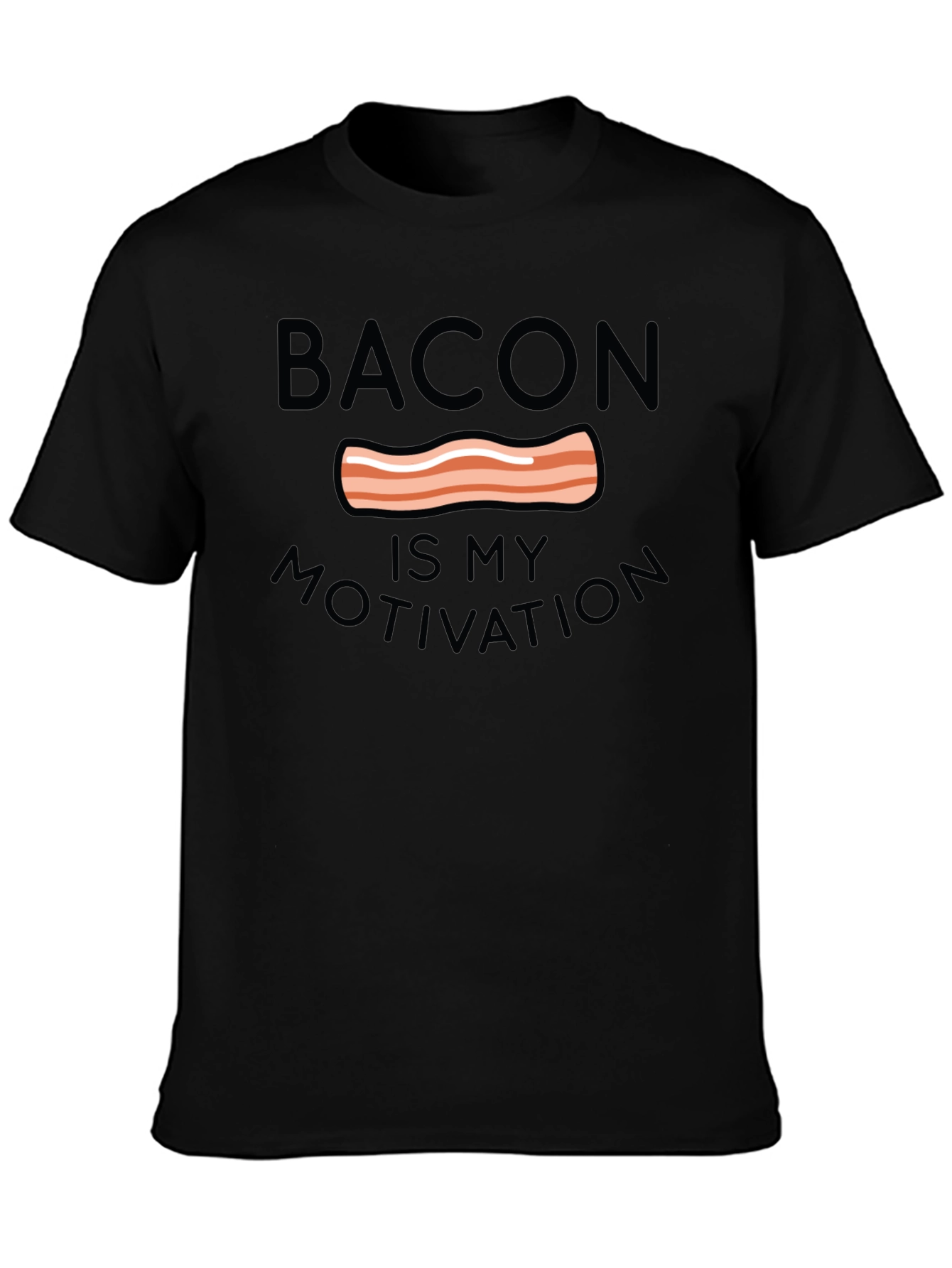Bacon is My Motivation T-Shirt