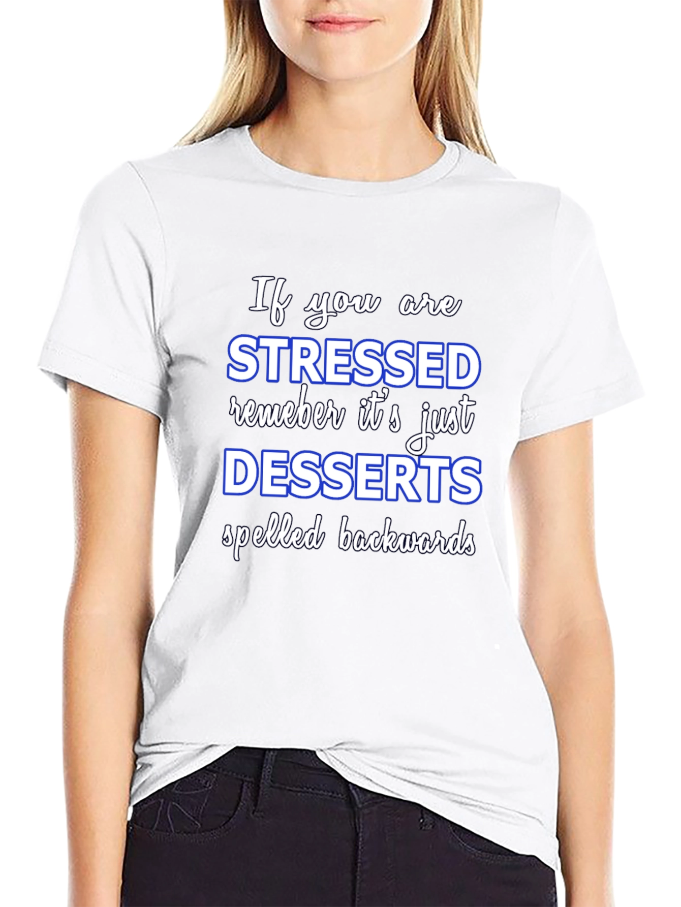 Stressed Spelled Backwards T-Shirt - Funny Dessert Lover Tee