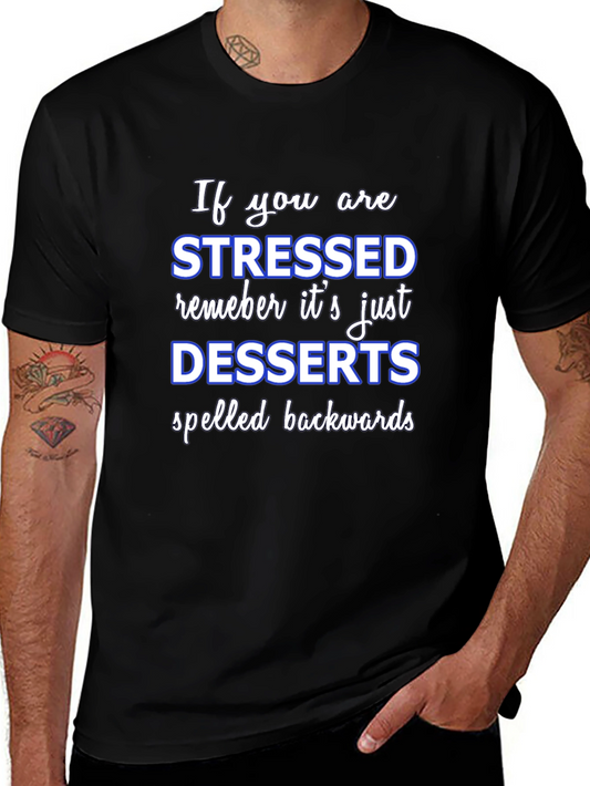 Stressed Spelled Backwards T-Shirt - Funny Dessert Lover Tee