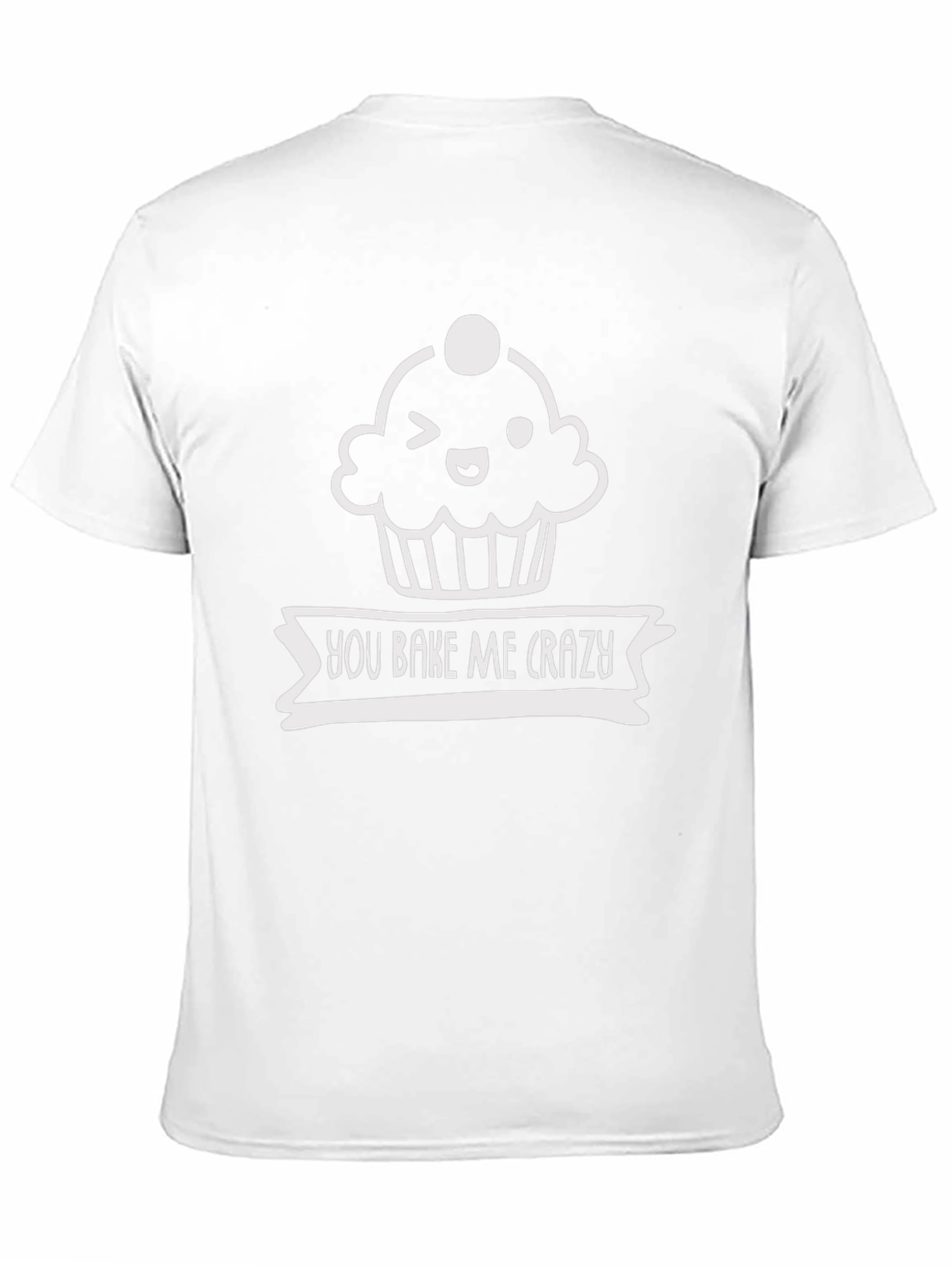 You Bake Me Crazy Funny Graphic Tee