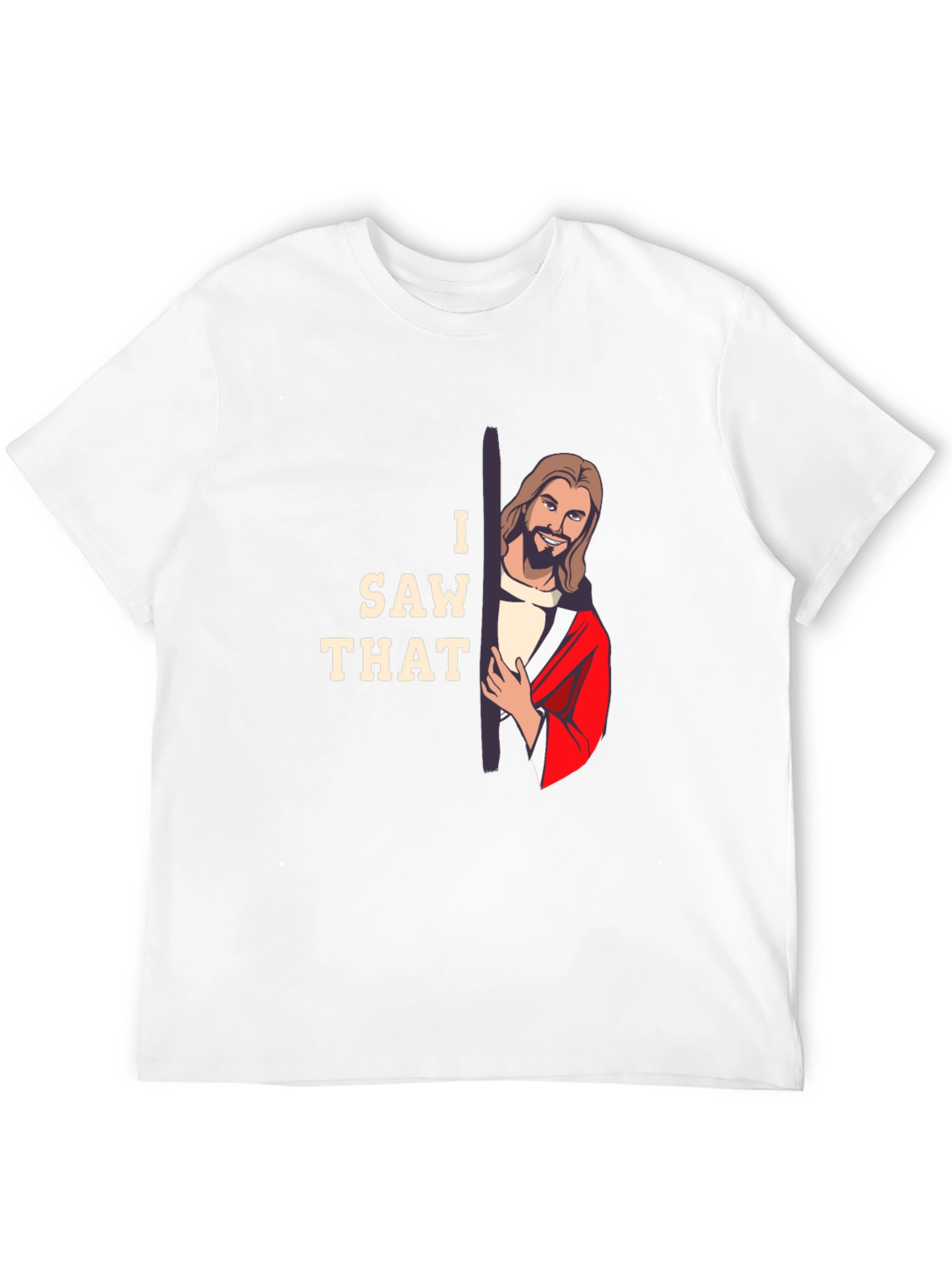 I Saw That Jesus Graphic T-Shirt
