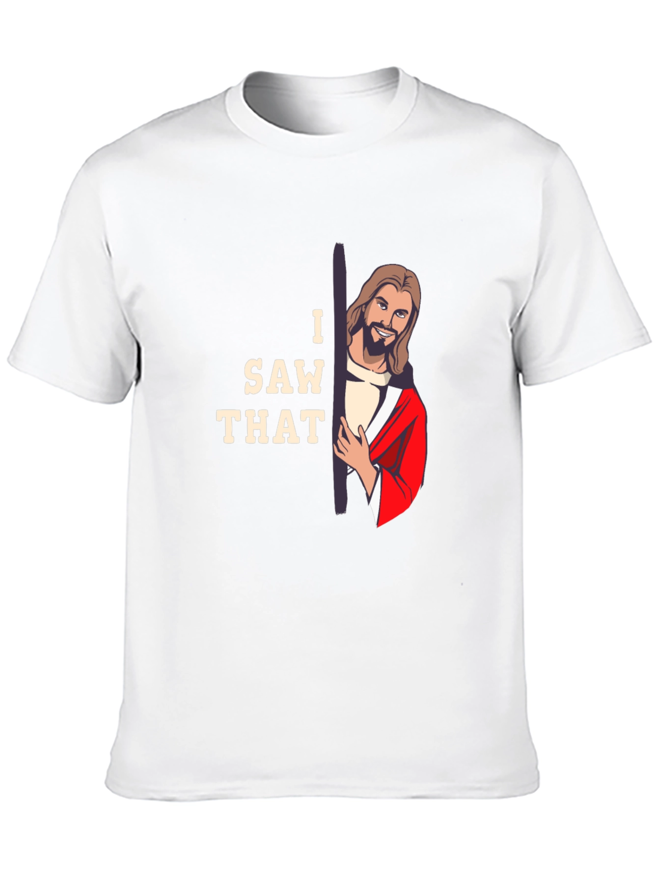 I Saw That Jesus Graphic T-Shirt