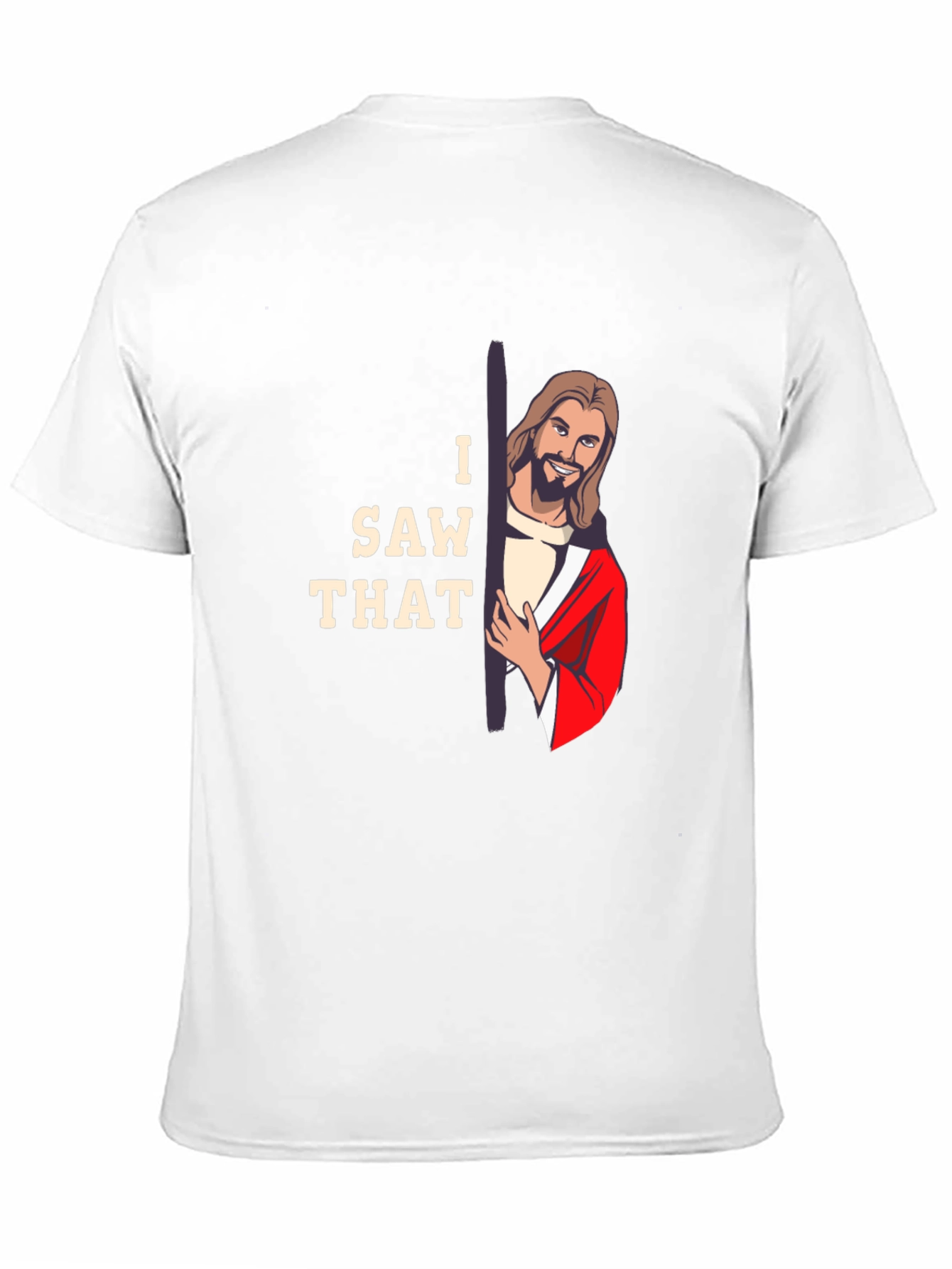 I Saw That Jesus Graphic T-Shirt