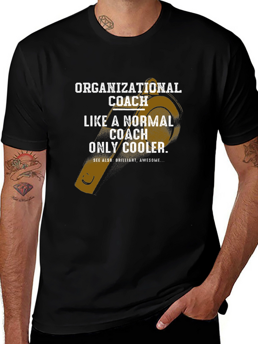 Organizational Coach Funny T-Shirt