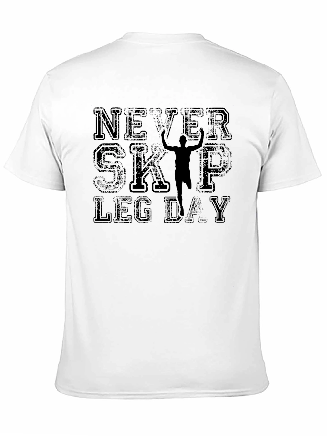 Never Skip Leg Day Graphic T-Shirt