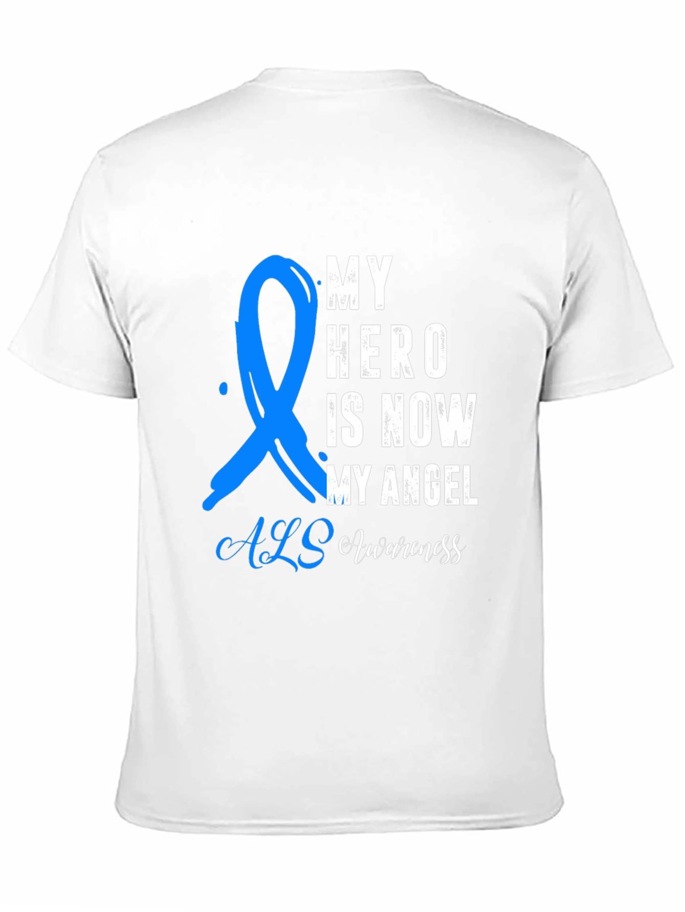ALS Awareness T-Shirt: My Hero My Angel