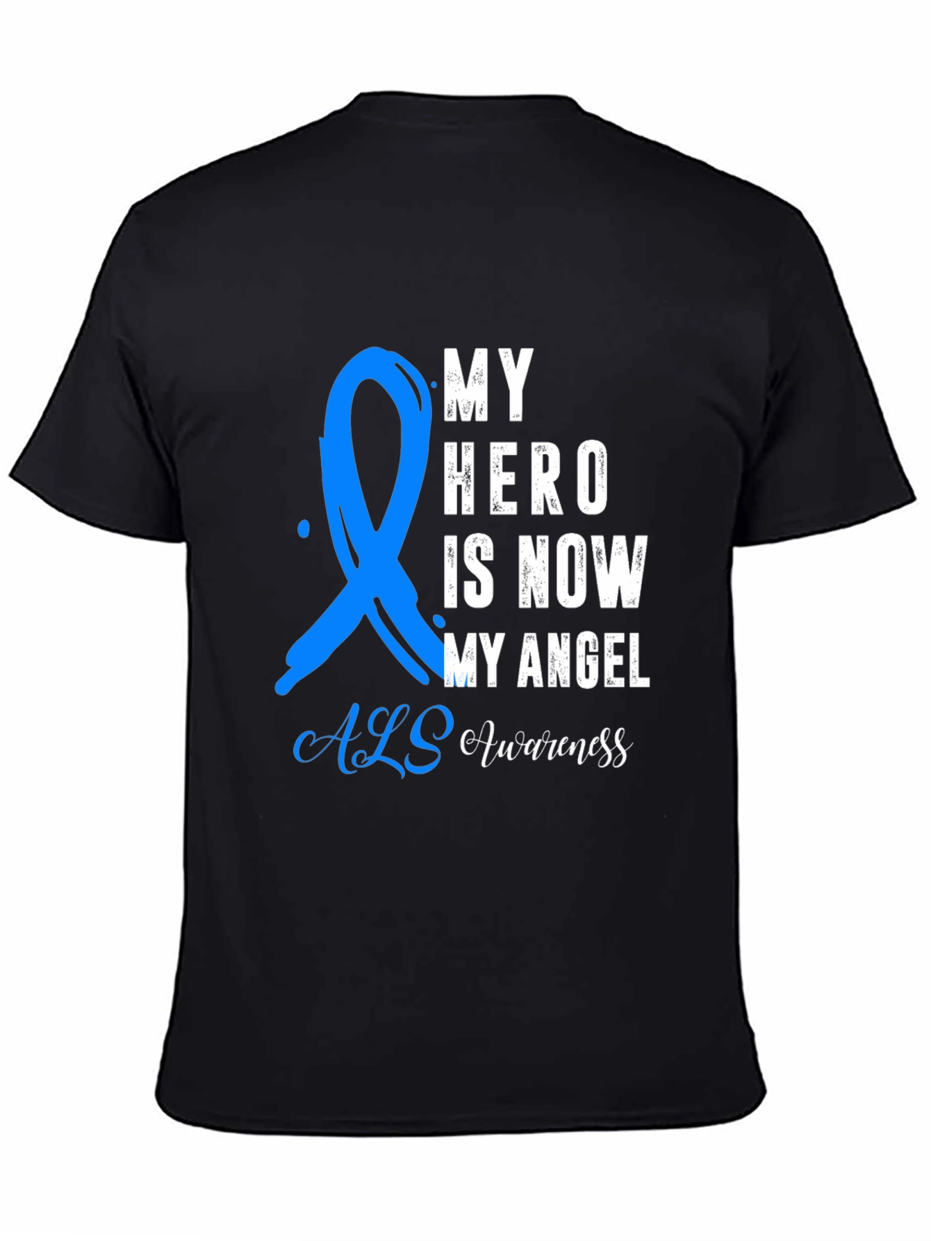ALS Awareness T-Shirt: My Hero My Angel